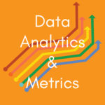 Data Analytics & Metrics
